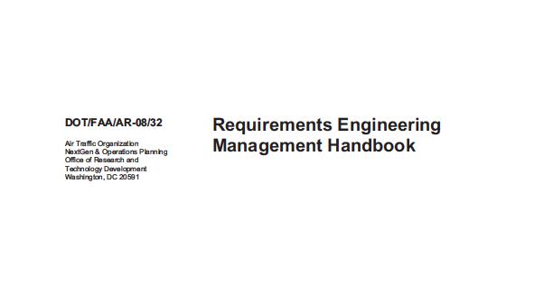 FAA Requirements Engineering Management Handbook Two Year Study for the FAA Recommended
