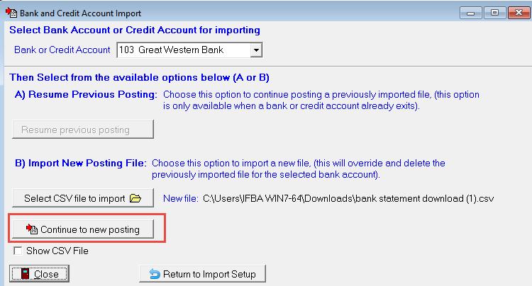 Bank Statement Download, CSV File Selection: Go to Transactions Import transactions from Bank or Credit Accounts. The screen below will then appear.
