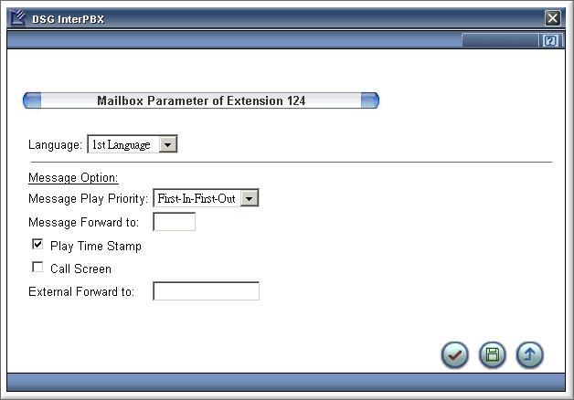 52 Chapter 5 InterPBX Management Website Mailbox Preferences You can edit the Language, Message Play Priority, and Message Forward to in Mailbox item. 1. Click the Mailbox item. 2.