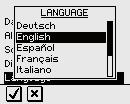 The following languages may be selected: - - - - - - - - Deutch (German) English (English) Español (Spanish) Français (French)