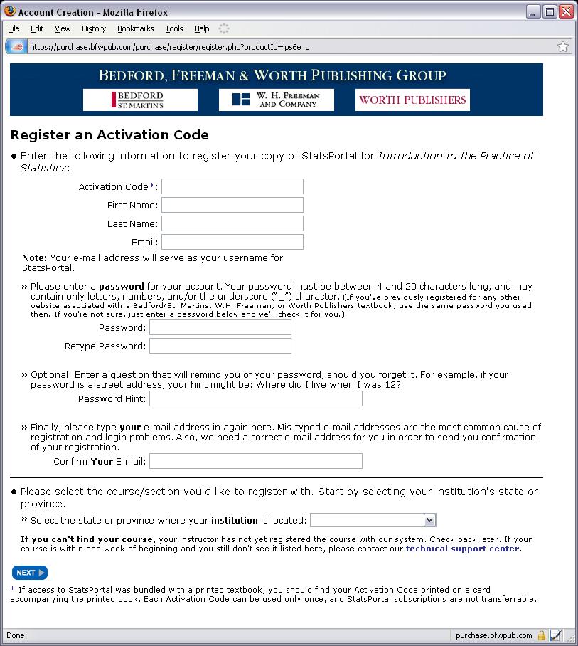 3 Registering for the Course To get access to StatsPortal, you have two options: 1. Purchase access to StatsPortal through the campus bookstore (either packaged with a printed textbook or by itself).
