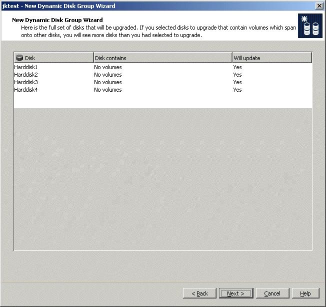 Creating a New Dynamic Disk Group Note If you selected disks that contain volumes that span disks, you will see more disks than you originally selected to upgrade.