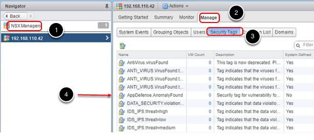 NSX Security Tags (cont.) 1. CLICK on the NSX Manager 192.168.110.42 2. CLICK on the Manage Tab 3. CLICK on Security Tags 4. LOCATE the Security Tag "AppDefense.