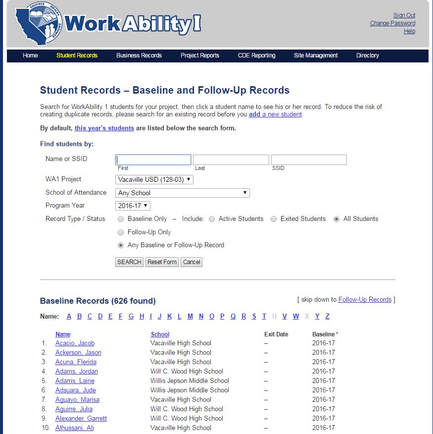 Student Records From here, if you have access privileges, you can search for a student, view, add, or change your