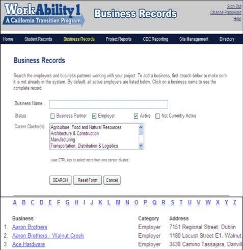 Business Records From here (if you have access privilege) you can view, add, or change your Business