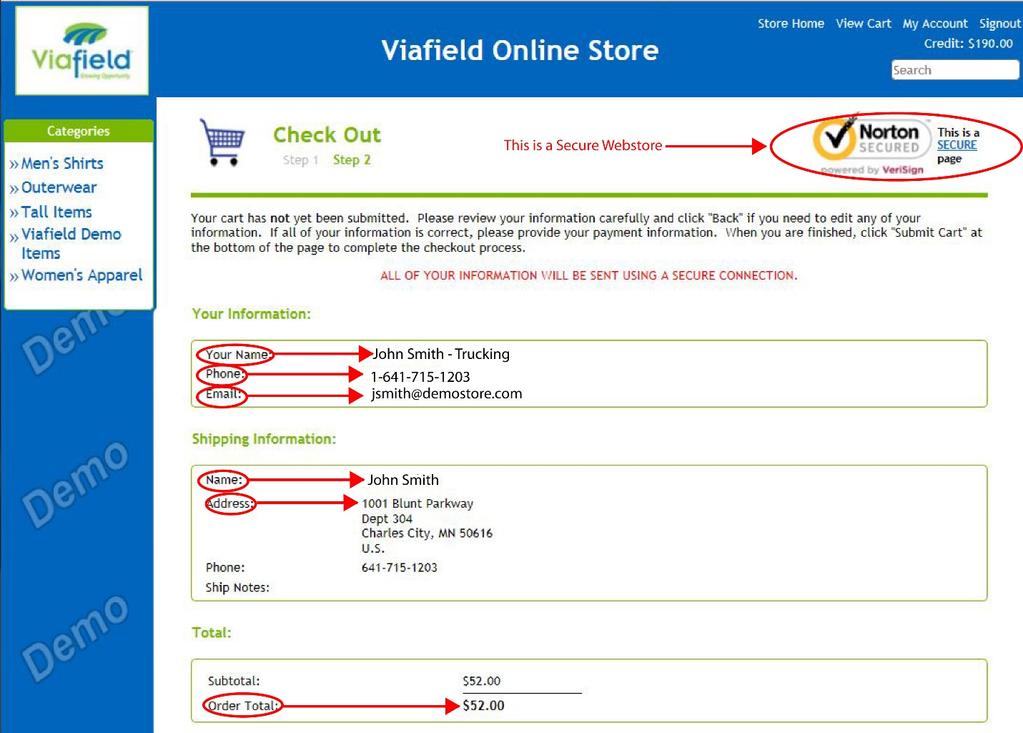 Check Out (Step 2): ---After you have clicked the Continue tab you will be brought to Step 2 of the checkout process. ---Please verify your contact information and shipping information are correct.