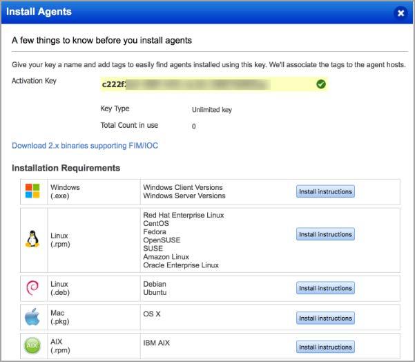 Cloud Agent Agent installer for FIM/IOC Agent installers for FIM/IOC are different than those used for other modules. On the Install Agent window, click Download 2.