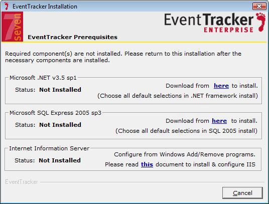 Figure 48 EventTracker Prerequisites 4 Click Cancel.