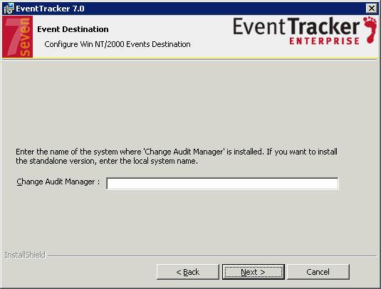Figure 95 Change Audit Manager 17 Type the name of the computer where EventTracker Manager is installed in the Change Audit Manager field. 18 Click Next>.