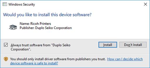 Installing the Printer Driver If warning messages appear while