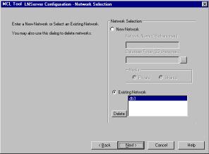 Rev 5.3 MCL Tool User s Guide Software Installation Figure 19. LNServer Select Network Window Figure 20. Please Verify Deletion Window 3.