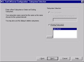 Local IP/Remote Channel Settings Window Figure 41. Subsystem Selection Window 6. The Verify and Exit window (Figure 42) is the last step in the configuration process.