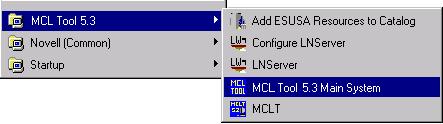 Getting Started MCL Tool User s Guide Rev. 5.3 STARTING MCLT AND LNSERVER The User can select the Start MCL Tool 5.
