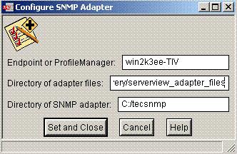 Installing/Configuring the SNMP Adapter Event Management Step 2 Step 3 Step 4 Step 5 Figure 25: The SNMP Adapter Configuration dialog In the Endpoint or ProfileManager field, enter the network name