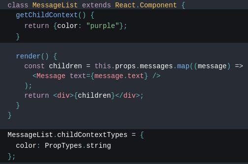 By adding childcontexttype s and getchildcontext to MessageList (the context provider), React passes the