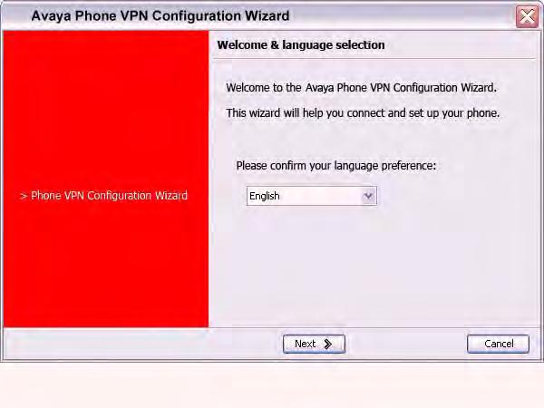 Virtual Private Network Figure 10: Welcome & language selection window 4. Select your language preference.