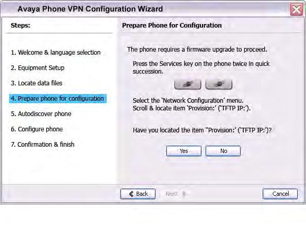Virtual Private Network b. If the IP Deskphone displays Listening Mode, click Yes and go to Step 15 on page 59.