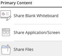 Select Share Content SHARING FILES A Moderator or Presenter can share PowerPoint Presentations (PPT, PPTX), Image (GIF, JPEG, PNG), and PDF files.