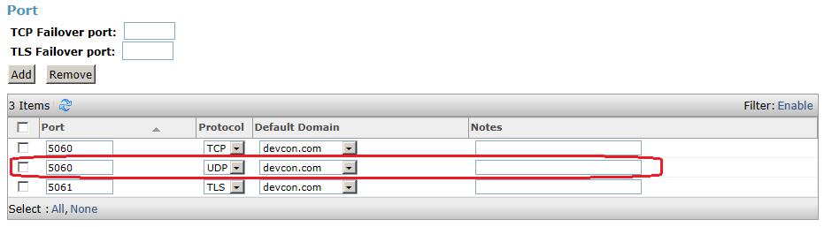 Under Port, click Add, and then edit the fields in the resulting new row as shown below: Port: Port number on which the system listens for SIP