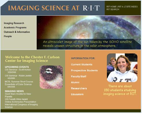 To Find Out More Center for Imaging Science Web Page http://www.cis.rit.edu/ Graduate Admissions Chairs Imaging Science: Dr.