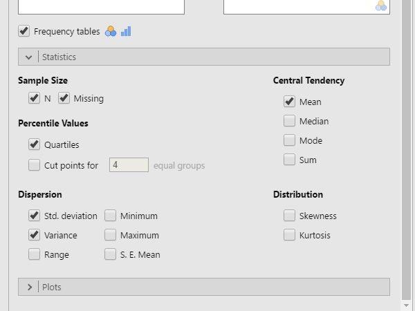 Steps for Obtaining Summary Statistics 7. Though some basic summary statistics are displayed by default, you can make changes by expanding the Statistics drop-down menu. 8.