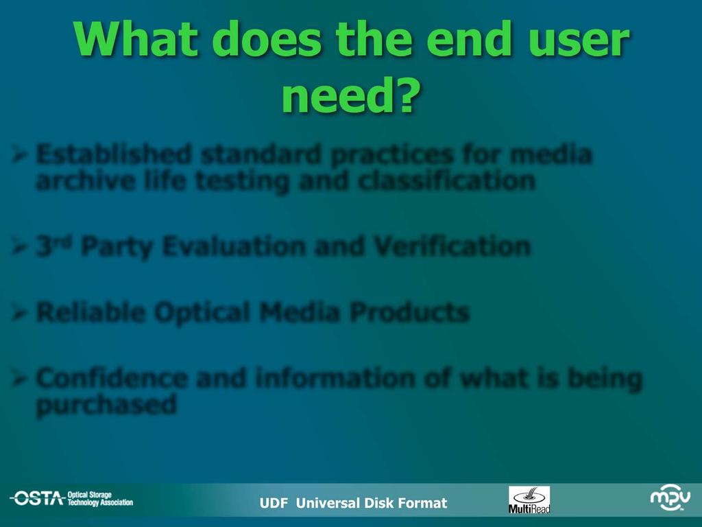What does the end user need?