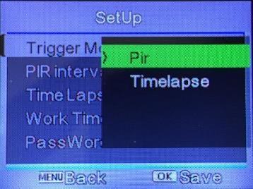 Page11 Press the button one time to select Trigger Mode. You may choose between PIR or Time Lapse.