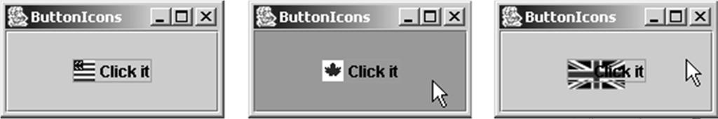 Default Icons, Pressed Icon, and Rollover Icon A regular button has a default icon, pressed icon, and rollover icon. Normally, you use the default icon. All other icons are for special effects.
