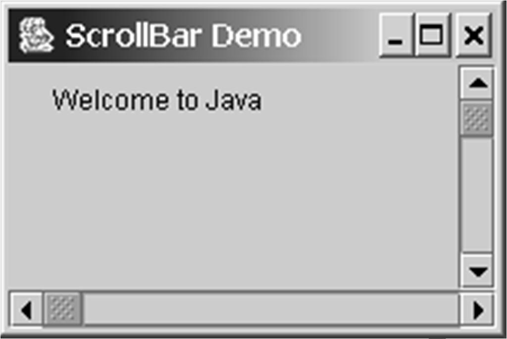 Example: Using Scrollbars This example uses horizontal and vertical scrollbars to control a message displayed on a panel.
