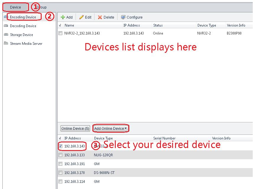 4 Live View You need to add an encoding device before using ISS Manager to view live video on the encoding device. Encoding Device Management Add an Encoding Device CAUTION!