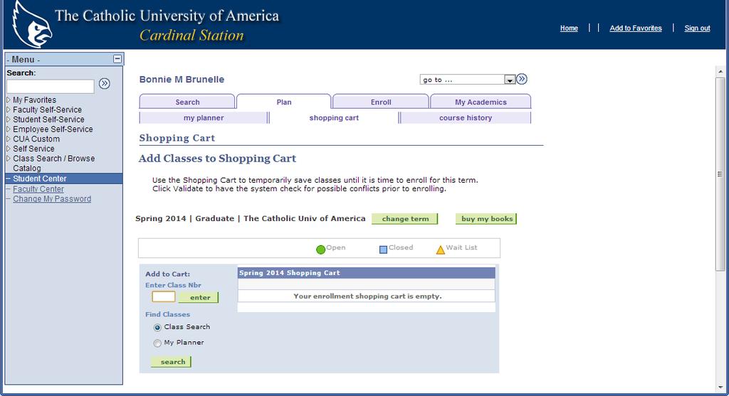 This is the Shopping Cart Screen. Tips: You can ignore the Enter Class Nbr option - - for now.