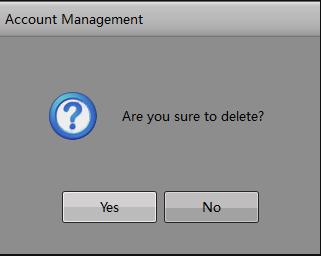 The Account Management dialog box is displayed, prompting "Are you sure to delete?", as shown in Figure 6-8.