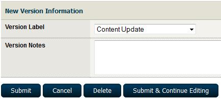 5. New Version Information area: a. Utilize this area to keep track of the changes being made to your custom page content. The system will keep track of the last 10 saves of each custom page. b. You must select a Version Label before saving a custom page.