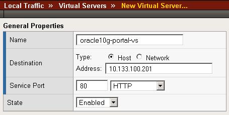 Deploying F5 with Oracle Application Server 10g 6. In the Service Port box, type 80. Figure 1.5 Creating the Oracle Portal virtual server 7. From the Configuration list, select Advanced.