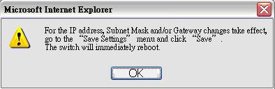 The system will notify you to save these settings with a pop-on dialog box.