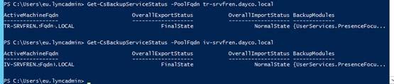 CloudBond 365 16. Check the Pool-Pairing status (FinalState) with Get-CSBackupServicesStatus: Figure 11-105: Checking the Pool-Pairing Status (FinalState) 11.12.