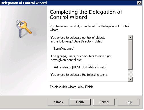 CloudBond 365 Figure 15-10: Complete the Wizard Note: Administrator accounts within the Organizational Unit (OU) will not follow the delegation.