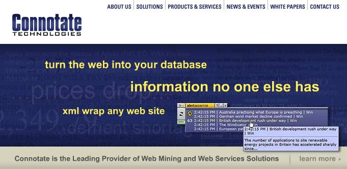 Web Scraping Example New Brunswick, NJ, January 07, 2003 Connotate Technologies, Inc., a leading provider of Web Mining solutions, today announced that Cinergy Marketing & Trading, L.P.