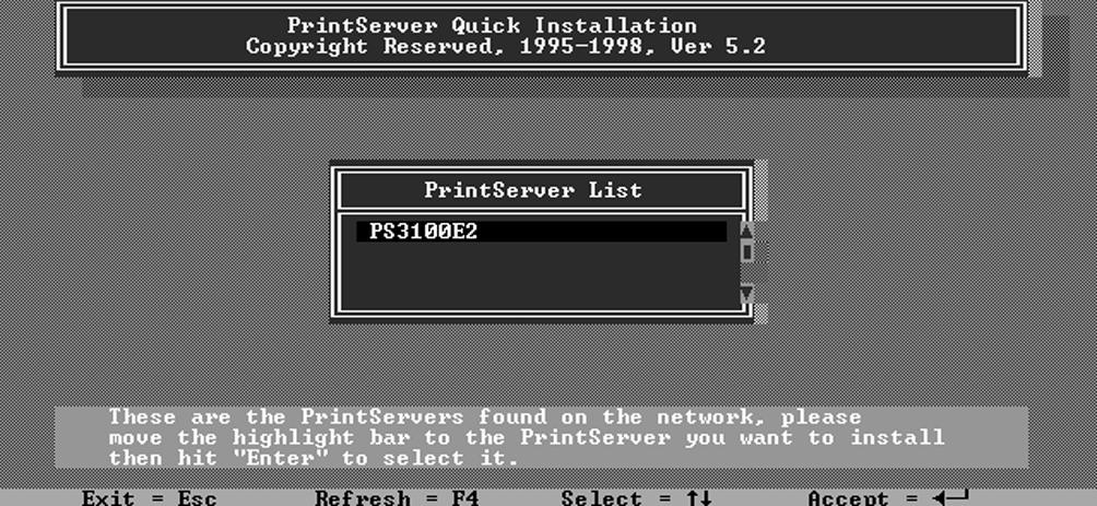 4. Choose your new print server from the displayed list and press Enter.