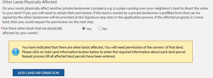 Note that if you answer yes you will be required to provide information about all other Private Lands.