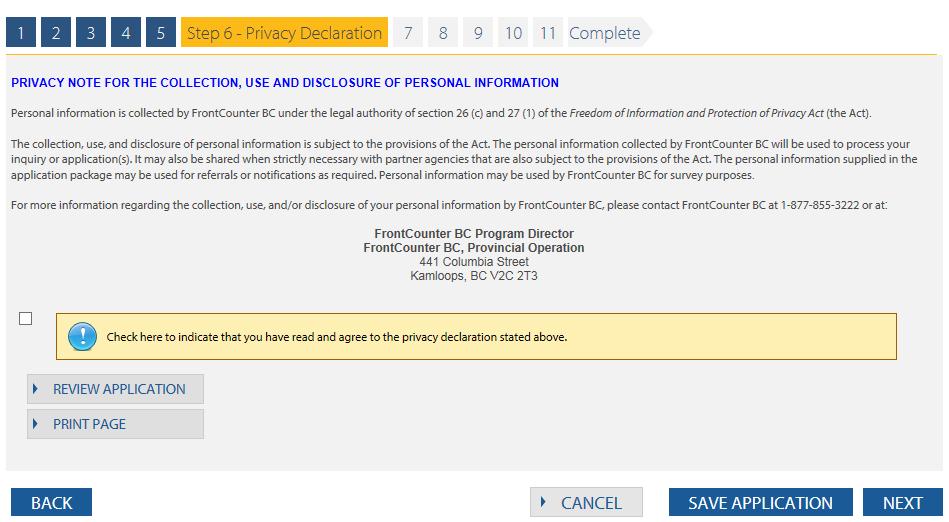 Please note that any field with an asterix (*) is a mandatory field and you are required to fill it in Step 6 Privacy Declaration It is