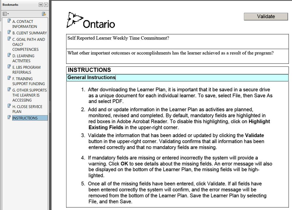 8.7.4 Completing the Learner Plan The learner plan has a number of rules that are enforced to ensure that information is collected in a manner that supports the OALCF as well as integration with
