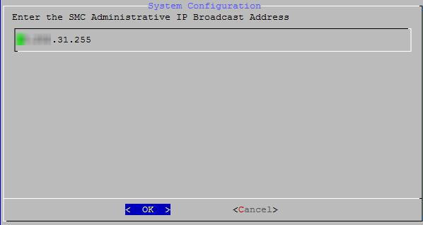 Select OK, and then press Enter to continue. The Broadcast Address page opens. 5.