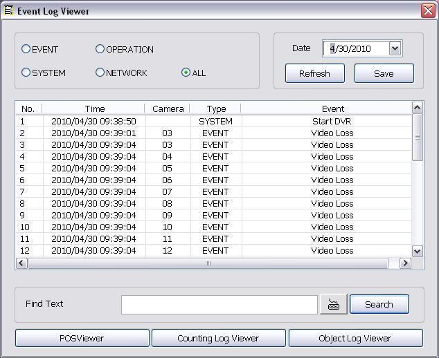 3.2.1 Using Event Log Viewer Show the record of activities that take place in the system. 1. Click the Event Log button on DVR system main interface. The Event log viewer window will show up. 2.