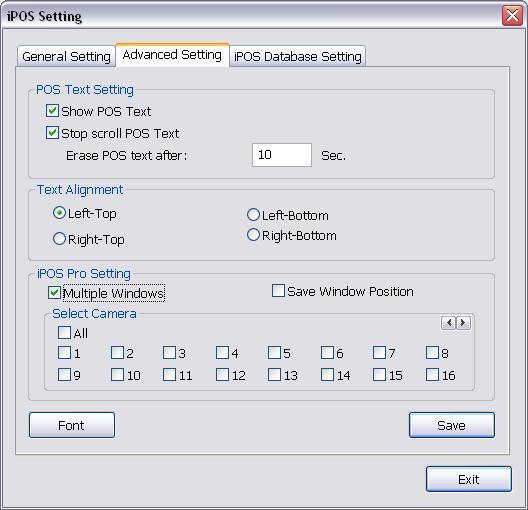 4.1.1.2 Advanced Setting To setup POS text display position, text font and color. 1. In the System Setting dialog box, POS section, click Setting >> Advanced Setting 2.