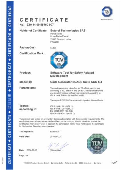 TÜV SÜD ISO 26262 Qualification TÜV SÜD has qualified SCADE Suite Code Generator for ISO 26262 for use up to the highest safety