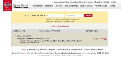 H H H H H H H H H H H H H H DIRECT MARKETING PROMOTION PORTAL ENHANCEMENT - FIND CUSTOMER FEATURE (Continued) After clicking on the matching consumer you will see the List from which they belong in