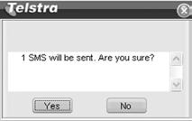 Select Yes to confirm. After the message has been sent successfully, the SMS will be saved in the outbox.