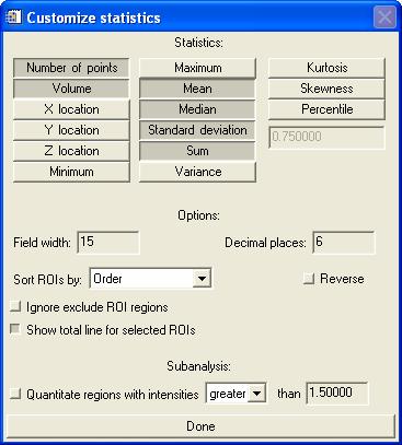 Statistics options: Specifies the types of statistics to be displayed for the selected ROIs.