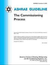 Commissioning Guidelines Guideline 0 The Commissioning Process Guideline 0.2P The Commissioning Process for Existing Systems and Assemblies Guideline 1.